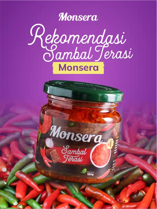 Rekomendasi Sambal Terasi Monsera