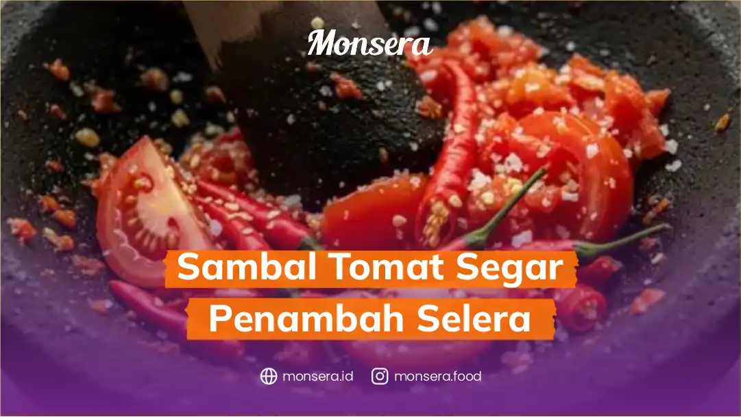 Sambal Tomat Segar Penambah Selera