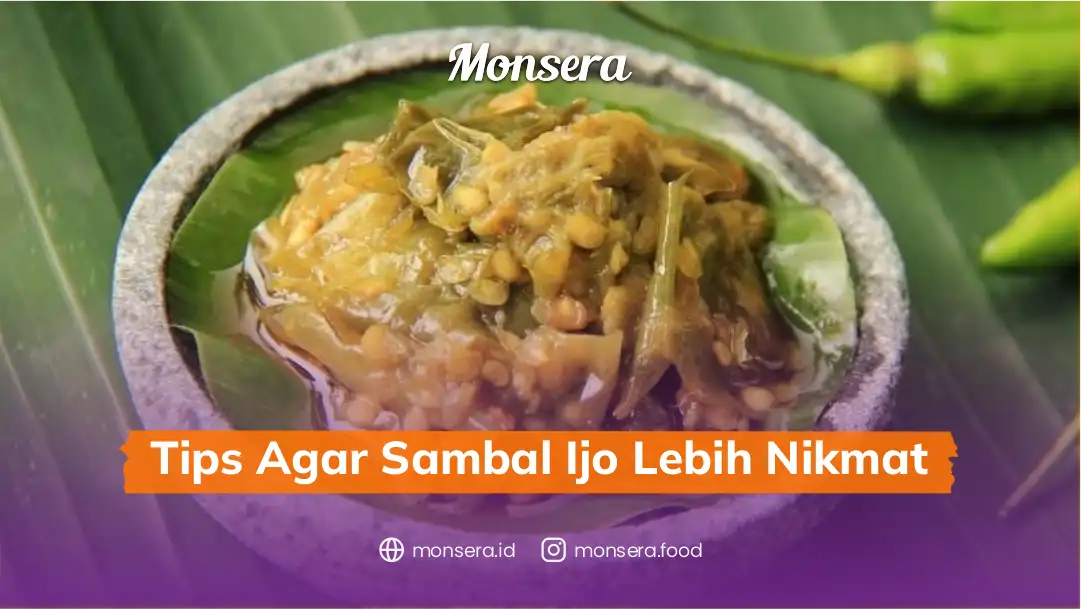 Tips Agar Sambal Ijo Lebih Nikmat