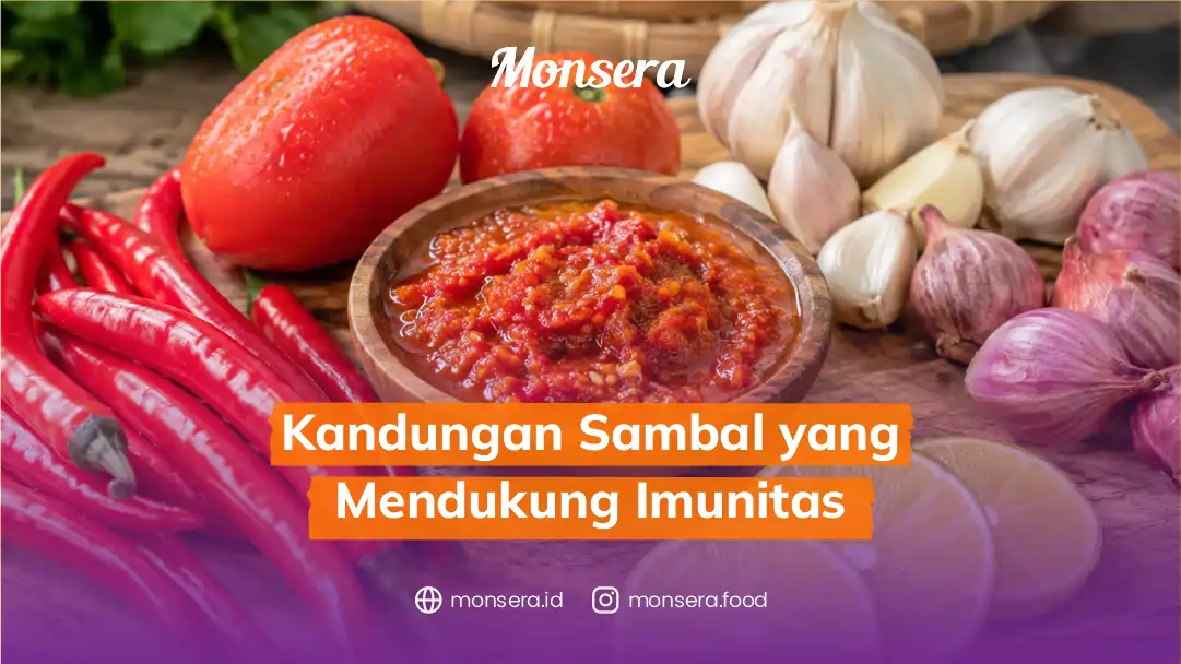 Kandungan Sambal yang Mendukung Imunitas
