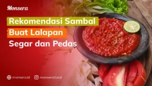 Rekomendasi Sambal Buat Lalapan Segar dan Pedas