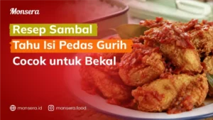 Resep Sambal Tahu Isi Pedas Gurih Cocok untuk Bekal