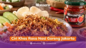 Ciri Khas Nasi Goreng Jakarta Yang Wajib Tahu!